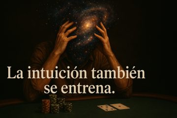 La intuición también se estudia | cómo pulir tu ‘instinto’ en las mesas