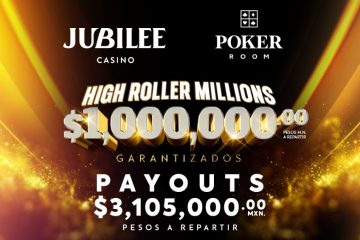 Highroller del Festival Jubilee 6M en Monterrey ¡La Bolsa de Premios Supera los 3 Millones de Pesos!
