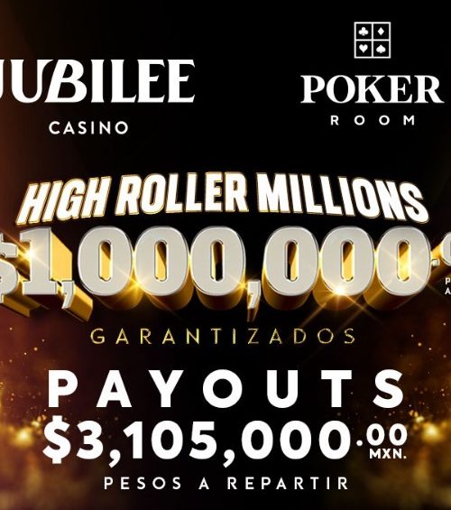 Highroller del Festival Jubilee 6M en Monterrey ¡La Bolsa de Premios Supera los 3 Millones de Pesos!