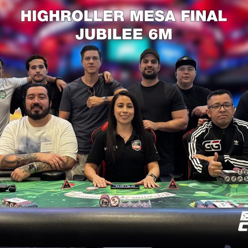¡La Mesa Final del Highroller del Festival Jubilee 6M en Monterrey está Lista para conocer al Campeón!