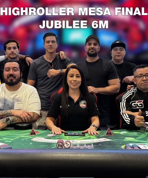 ¡La Mesa Final del Highroller del Festival Jubilee 6M en Monterrey está Lista para conocer al Campeón!