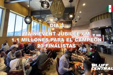 ¡Día Final! El Main Event del Jubilee 6M Definirá a su Campeón por un premio de 7 cifras