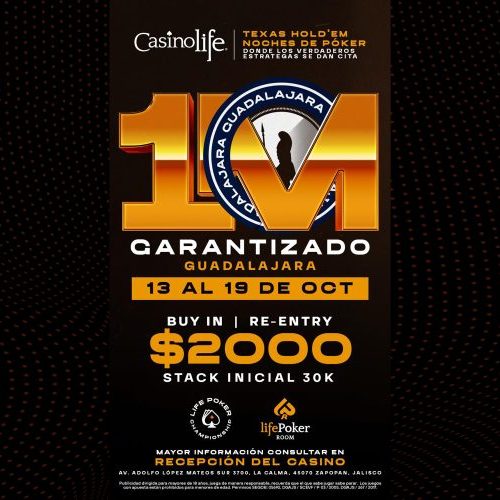 Casino Life Guadalajara prepara el Torneo 1M Garantizado con Juan Carlos Rivera al mando