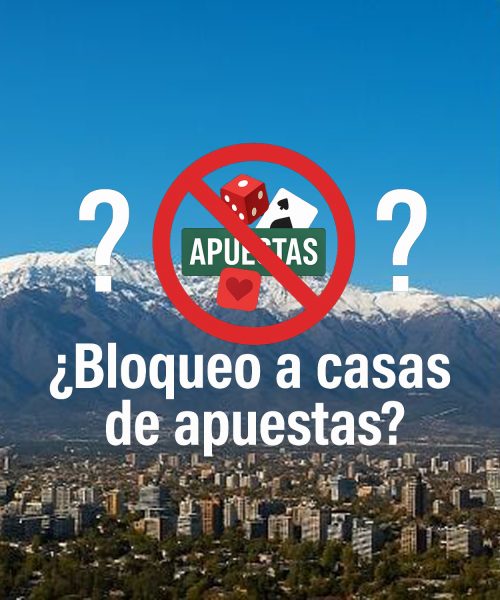 Chile ordena bloquear las casas de apuestas online ¿qué pasará con el poker digital?
