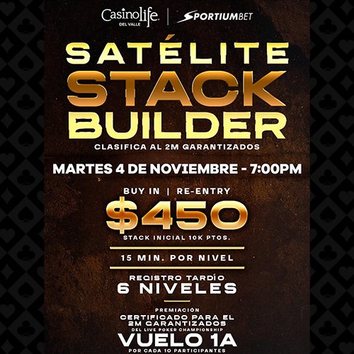 Nuevo formato Stack Builder satélite rumbo al 2M garantizado en CDMX Casino Life del Valle