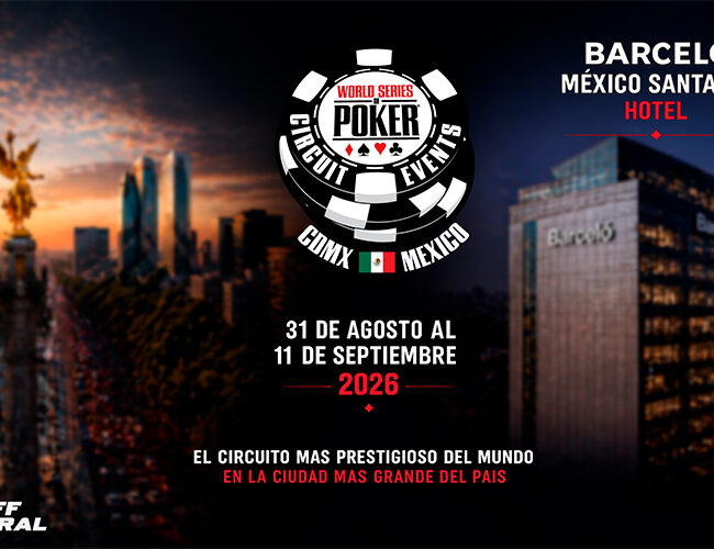 WSOP Circuit regresa a México | CDMX será sede de un festival histórico en el Barceló Santa Fe