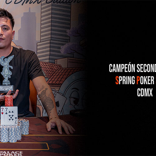 Martin Rodríguez conquista el Second Chance y baja el telón de las Spring Poker Series CDMX