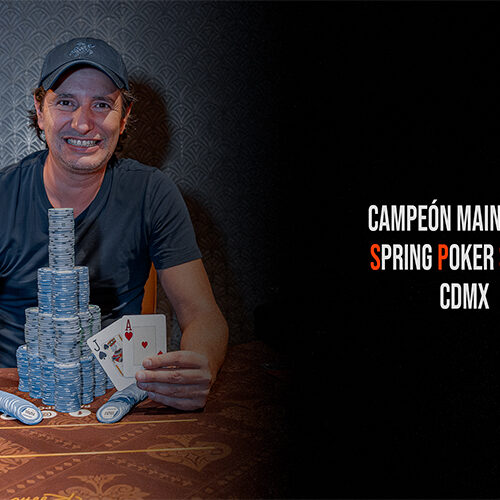 Santiago Nadal conquista el Main Event de las Spring Poker Series CDMX