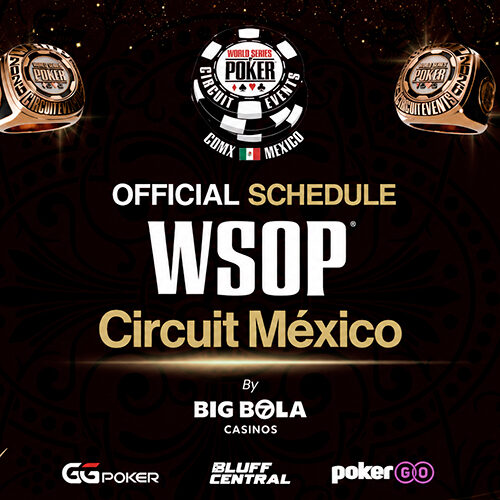 WSOP Circuit México 2026 | Big Bola confirma un calendario cargado de anillos, satélites y eventos especiales