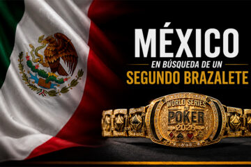 Tres brazaletes por disputar en las WSOP 2026 | La Armada Mexicana ya se hace sentir en el Evento #98